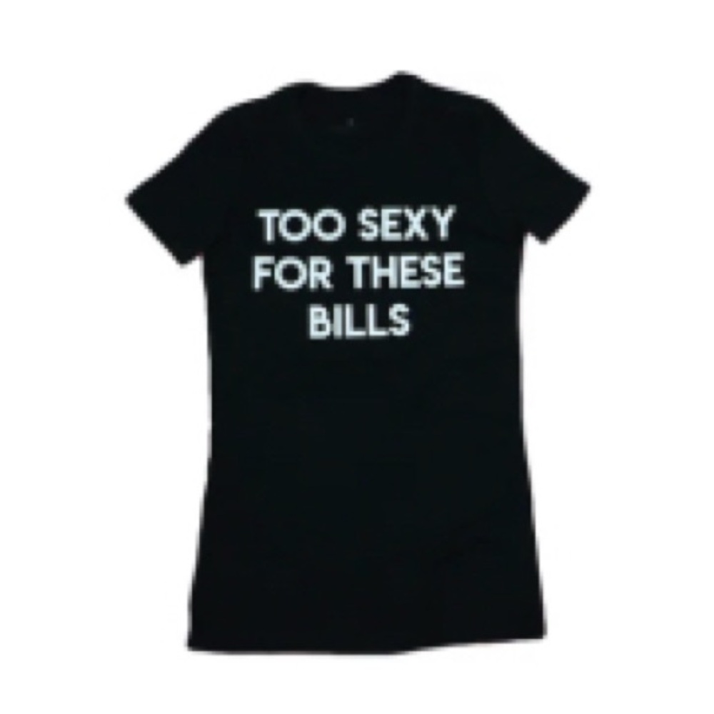 🖤🤍 Size 2X - Gently worn TOO SEXY FOR THESE BILLS Slim Fit t-shirt